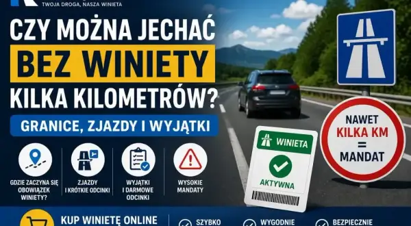 Czy można jechać bez winiety kilka kilometrów? Znak ostrzega: nawet kilka km = mandat. Kup winietę online i jedź bez stresu!
