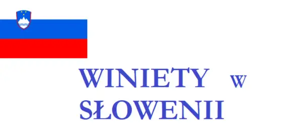 Flaga Słowenii i napis "WINIETY w SŁOWENII".