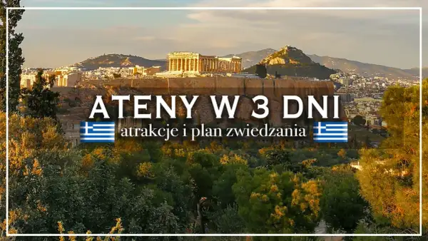 Akropol w Atenach, idealne miejsce na zwiedzanie. Plan na 3 dni w Atenach.